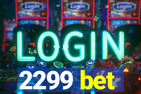 2299 bet